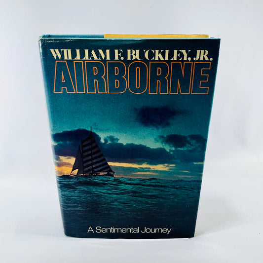 Airborne: A Sentimental Journey by William F. Buckley, Jr. 1976 Macmillan Hardcover Third Printing