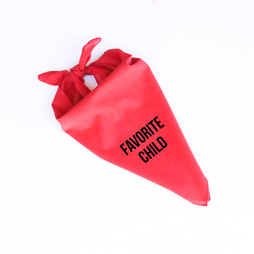 FAVORITE CHILD - DOG BANDANA