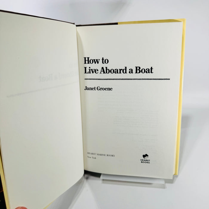 How to Live Aboard a Boat by Janet Groene 1983 Hearst Marine Hardcover with Dust Jacket