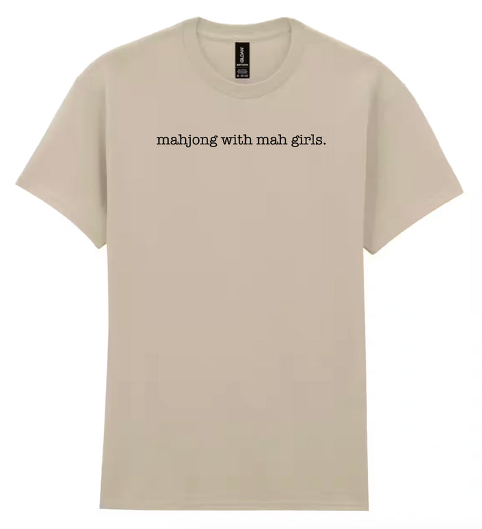 MAHJONG WITH MAH GIRLS - UNISEX ADULT SHIRT