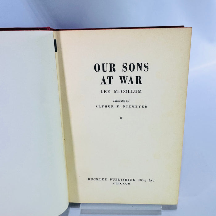 Our Sons at War by Lee McCollum 1940 Hardcover WWII Military History Illustrated Book