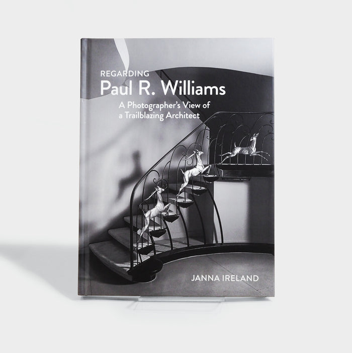 Regarding Paul R. Williams: A Photographer’s View of a Trailblazing Architect (Expanded Edition)