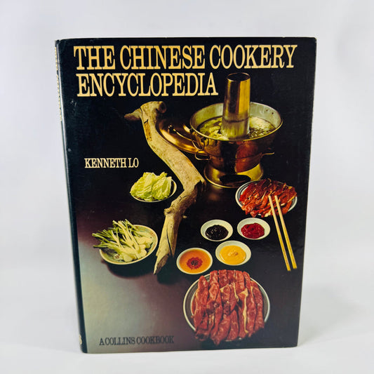 The Chinese Cookery Encyclopedia (1977) – Kenneth Lo | Vintage Cookbook, Chinese Cooking