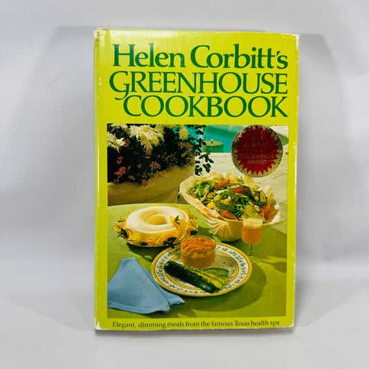 Vintage Health Spa Cookbook — Helen Corbitt’s Greenhouse Cookbook (1979) — Helen Corbitt | Illustrated Menus & Calorie-Counted Recipes, Health & Diet Cooking (Vintage Cookbook)